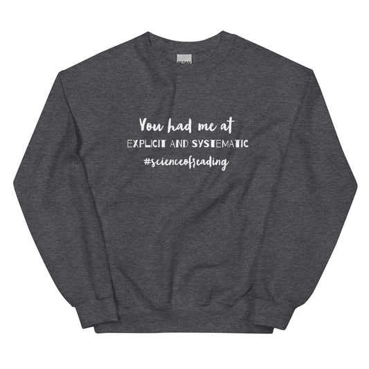 Systematic instruction Unisex Sweatshirt Reading teacher educator gift science of reading book coach interventionist phonics
