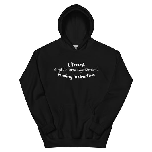 Unisex Explicit Systematic Instruction Hoodie Reading teacher educator gift SOR science of reading book coach interventionist phonics