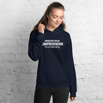 Knowledge building Comprehension Unisex Hoodie Reading teacher educator gift SOR science of reading book coach interventionist phonics