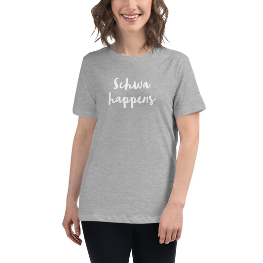 Schwa happens Women's Relaxed T-Shirt Reading teacher educator gift science of reading book coach interventionist schwa phonics