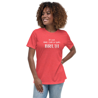Bruh Women's Relaxed T-Shirt Reading teacher educator gift science of reading book coach interventionist phonics
